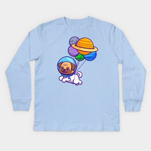 Cute Pug Dog Astronaut Floating With Planet Balloon Cartoon Kids Long Sleeve T-Shirt